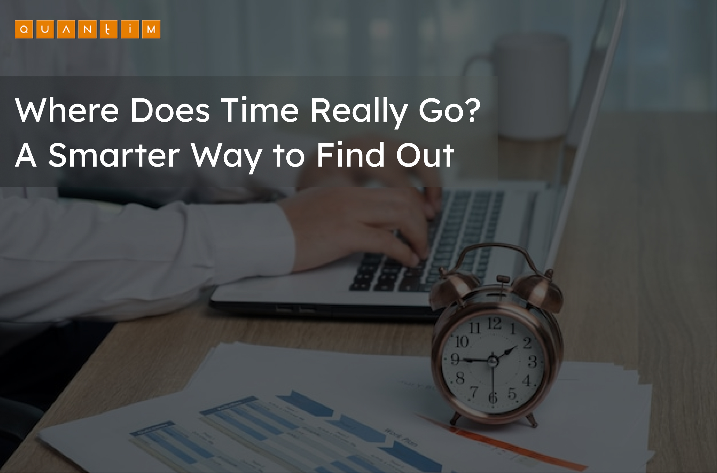 Where Does Time Really Go? A Smarter Way to Find Out